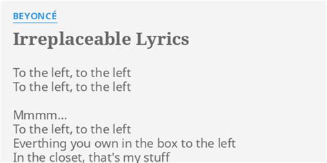 to left lyrics|lyrics irreplaceable beyoncé.